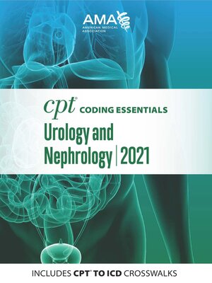 cover image of CPT Coding Essentials for Urology and Nephrology 2021